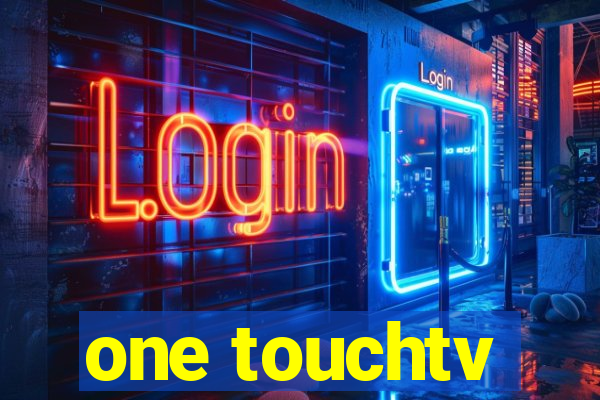 one touchtv